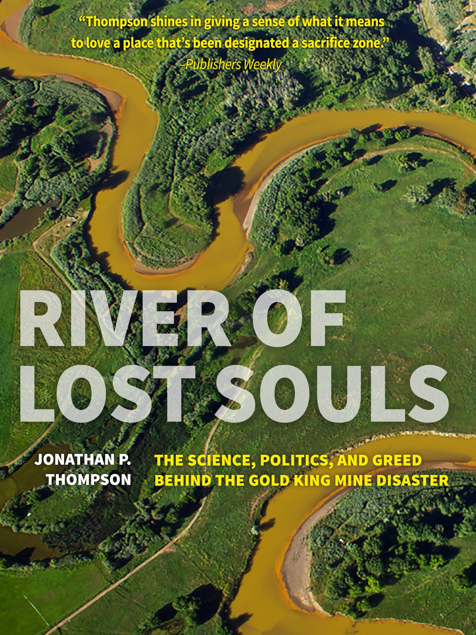 The cover of Jonathan Thompson's "River of Lost Souls," an examination of the causes and aftermath of the Gold King Mine spill.